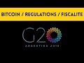 G20 - RÉGULATIONS et FISCALITÉ du BITCOIN