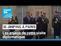 Xi Jinping en visite à Paris : quels enjeux ? • FRANCE 24