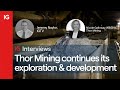 THOR ENERGY ORD GBP0.001 - Thor Mining continues its exploration and development to create value