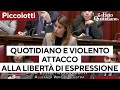 Piccolotti (AVS): "Quotidiano e violento attacco alla libertà di espressione. Meloni riferisca"