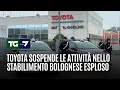 TOYOTA MOTOR CORP. - Toyota sospende le attività nello stabilimento bolognese esploso