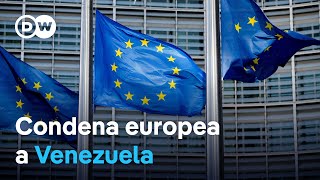 Sube el tono de Europa contra el Gobierno de Maduro