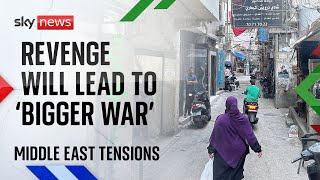 Lebanon: Fears growing Israeli revenge will trigger &#39;bigger war&#39;
