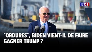 &quot;Ordures&quot;, Biden vient-il de faire gagner Trump ? ｜LCI