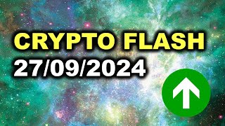 Le top de l&#39;actualité Crypto 27/09/2024 !