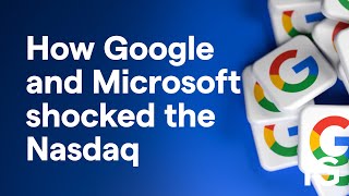 MICROSOFT CORP. How Google and Microsoft helped shocked the Nasdaq