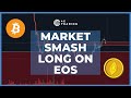 Crypto Analysis of 26th May: Market Smash Long on EOS