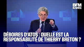 Déboires d&#39;Atos : quelle est la responsabilité de Thierry Breton ?