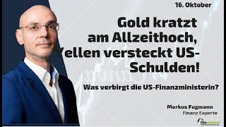 GOLD - USD Gold kratzt am Allzeithoch, Yellen versteckt US-Schulden! Marktgeflüster Teil 2