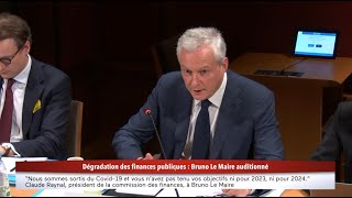 MAIRE Déficit public : Bruno Le Maire auditionné