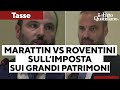 Marattin vs Roventini su tassa grandi patrimoni: “No all'aumento”. “Va redistribuito il carico”