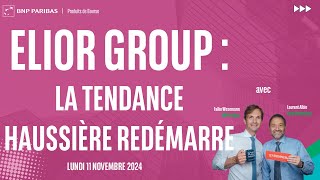 ASA INTERNATIONAL GROUP PLC [CBOE] Elior Group : La tendance haussière redémarre  - 100% Marchés - 11/11/2024