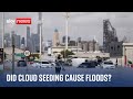 Dubai floods: Authorities in the UAE deny cloud seeding caused record rainfall