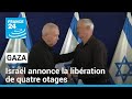Israël annonce la libération de quatre otages dans la bande de Gaza • FRANCE 24