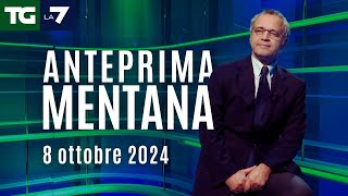 L&#39;anteprima di Mentana del Tg La7 del 8 ottobre 2024