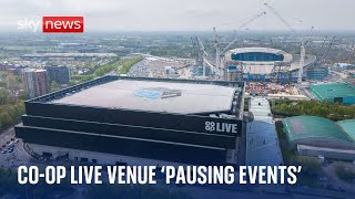 Thousands of fans frustrated after Manchester&#39;s Co-op Live arena delays its launch again