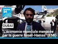 Sommet mondial des gouvernements : "l'économie mondiale menacée par la guerre Israël-Hamas" (FMI)