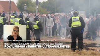 Au Royaume-Uni, des émeutes ultra-violentes • FRANCE 24