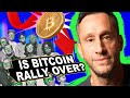 Is The Bitcoin Rally Over?
