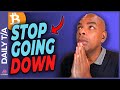 WHAT CAN STOP BITCOIN FROM GOING DOWN!?!