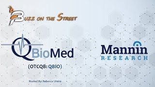 Q BIOMED INC. QBIO “Buzz on the Street” Show: Q BioMed (OTCQB: QBIO) Mannin Research Reports Data: Acute Kidney Injury