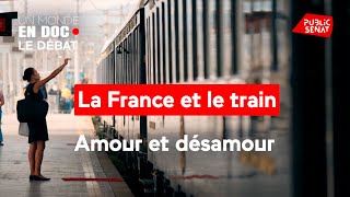 La France et le train : amour et désamour