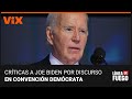 ¿Por qué el discurso de Joe Biden en la Convención Demócrata despertó algunas críticas? Analizamos