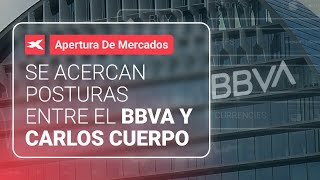 BBVA Se acercan posturas entre el BBVA y Carlos Cuerpo - Apertura del mercado Europeo | 18-06-2024
