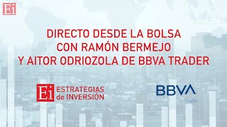 BBVA Directo con Ramon Bermejo - Ei - BBVA Trader