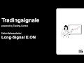 E.ON SE NA O.N. - E.ON Aktie: Long-Signal