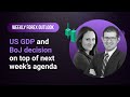 Weekly Forex Outlook: 14/04/2024 - US GDP and BoJ decision on top of next week’s agenda