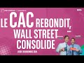 Le CAC rebondit, Wall Street consolide - 100% Marchés - soir - 14/11/2024