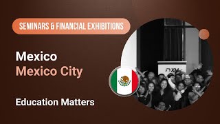 XM.COM - 2024 - Mexico Seminar - Mexico City - Education Matters