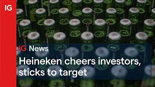 HEINEKEN Heineken cheers investors and sticks to target