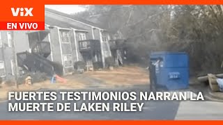 Testimonios narran como murió Laken Riley  | Noticias Univision 24/7