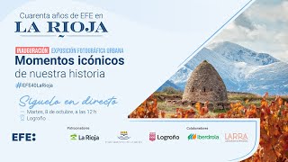 MOMENTOS ICÓNICOS DE LA HISTORIA RECIENTE DE LA RIOJA