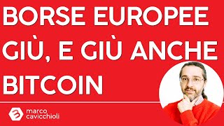 BITCOIN Oggi sono le borse europee a far scendere Bitcoin