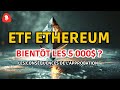 LES CONSÈQUENCES DE L'APPROBATION DE L'ETF ETHEREUM SUR LA CRYPTO + SUIVI DE MON PLAN SUR LE BITCOIN