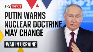 Putin talks peace but warns that Russia&#39;s nuclear rules may change | Ukraine-Russia War