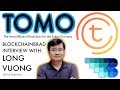 Tomochain Update | BlockchainBrad Interview with CEO Long Vuong | Crypto News
