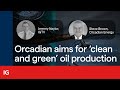 Orcadian Energy aims for ‘clean and green’ oil production