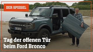 Wir drehen eine Runde: Ford Bronco im Test – Tag der offenen Tür | DER SPIEGEL