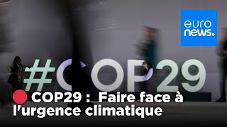 🔴 EN DIRECT | COP29 : Action climatique et financement pour un avenir durable