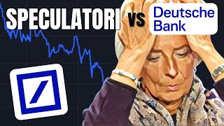DEUTSCHE BANK AG NA O.N. DEUTSCHE BANK: COSA SUCCEDE? La BCE indaga sulla SPECULAZIONE!