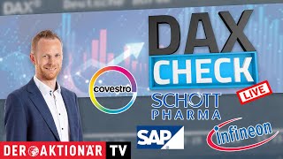 SAP SE O.N. DAX-Check LIVE: Covestro, Fielmann, Heidelberger Druck, Infineon, SAP, Schott Pharma im Fokus