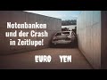 Euro, Dollar, Yen: Notenbanken und der Crash in Zeitlupe! Videoausblick