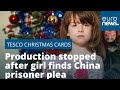 Tesco halts production of Christmas cards after girl finds plea from prisoner in China