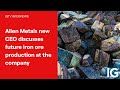 Alien Metals new CEO discusses future iron ore production at the company