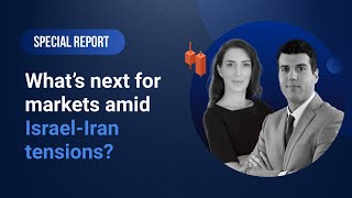 Special Report: 17/04/2024 - What’s next for markets amid Israel-Iran tensions?