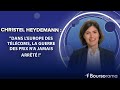 Christel Heydemann (Orange) : "Dans l'Europe des télécoms, la guerre des prix n'a jamais arrêté !"